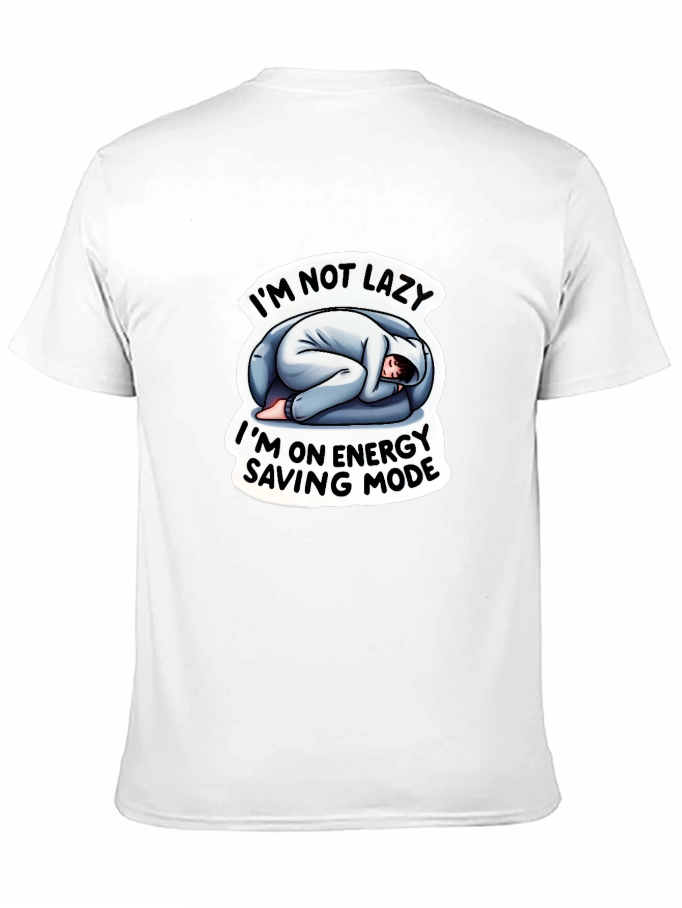 Im Not Lazy Energy Saving Mode Funny T-Shirt