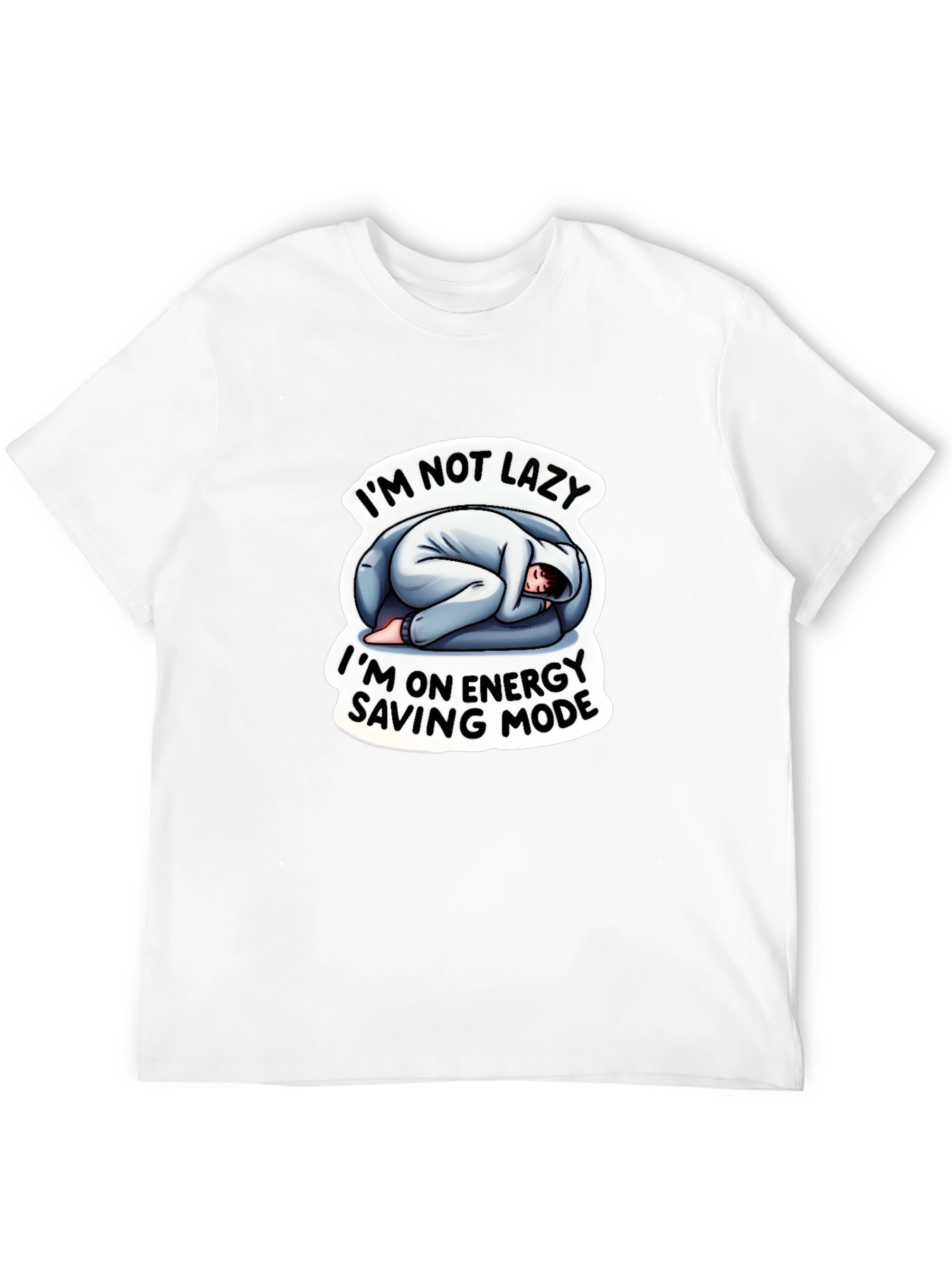 Im Not Lazy Energy Saving Mode Funny T-Shirt