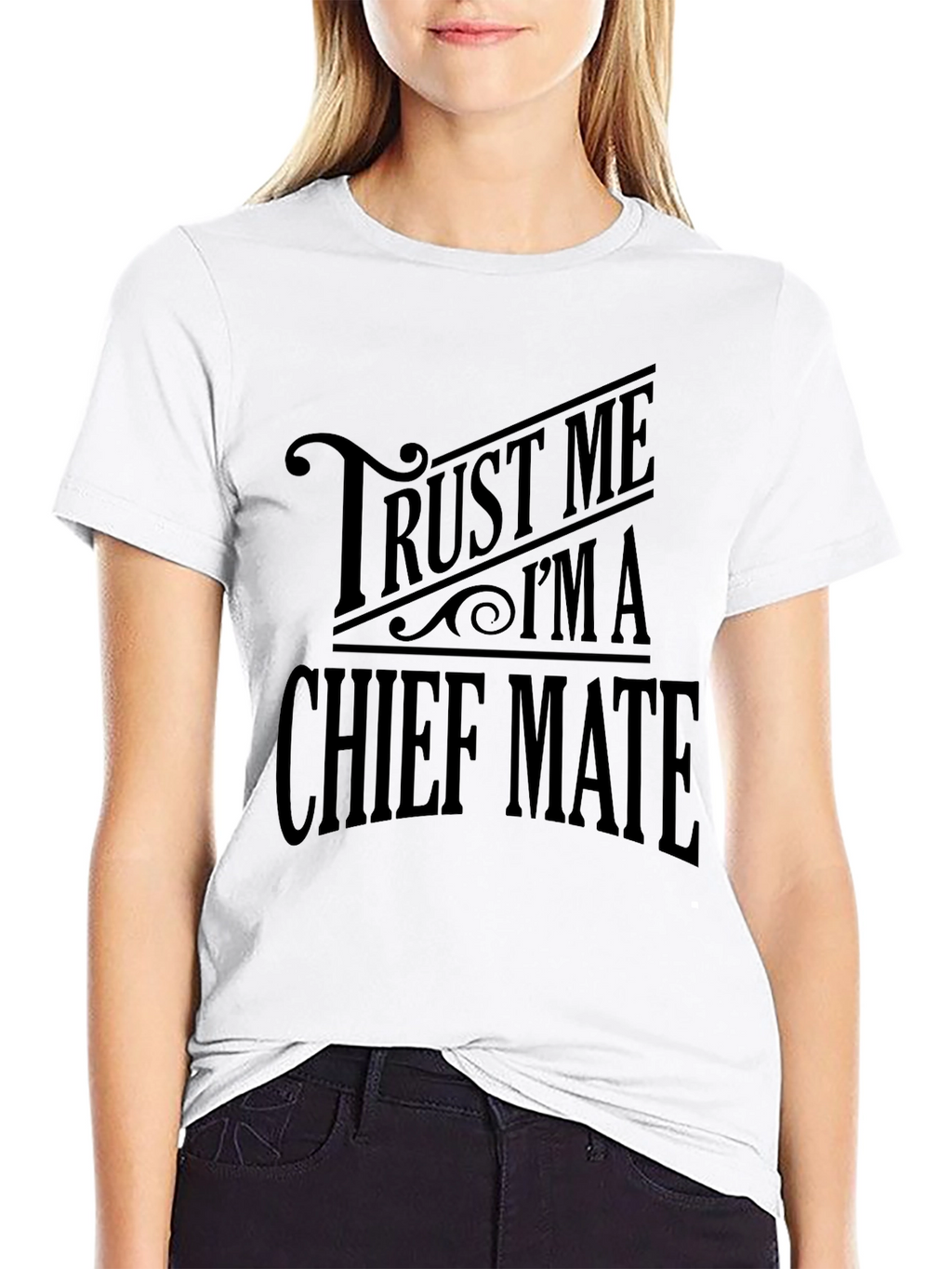 Trust Me Im A Chief Mate Black T-Shirt