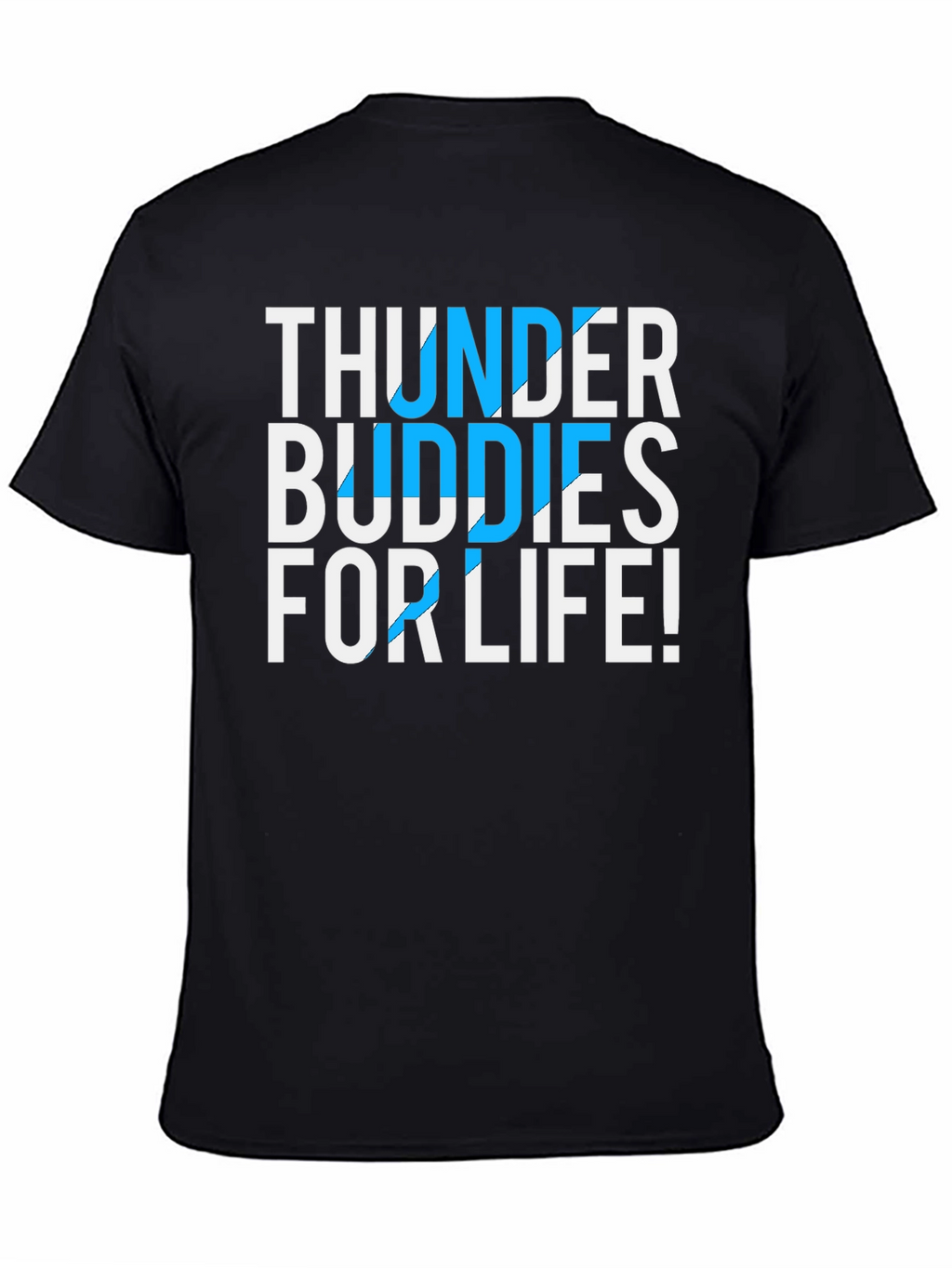 Thunder Buddies For Life Graphic Tee