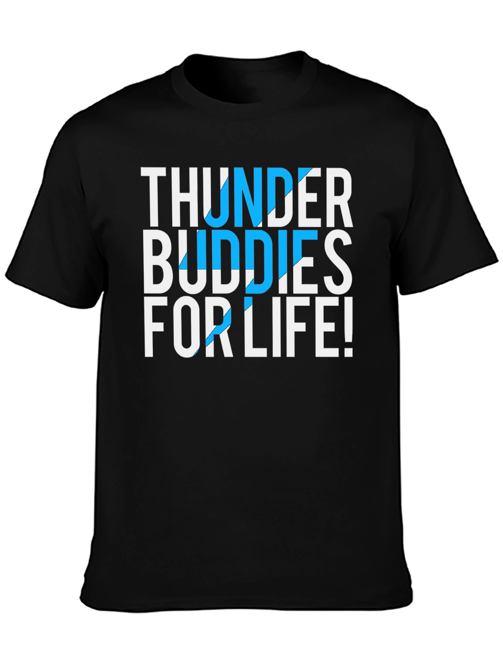 Thunder Buddies For Life Graphic Tee