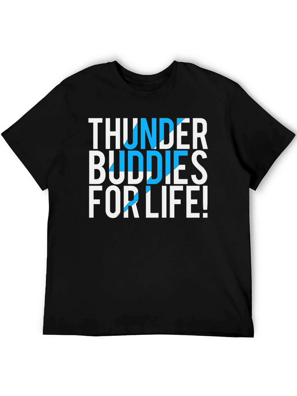 Thunder Buddies For Life Graphic Tee