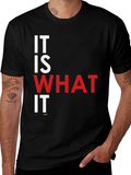 It Is What It Is Graphic Tee