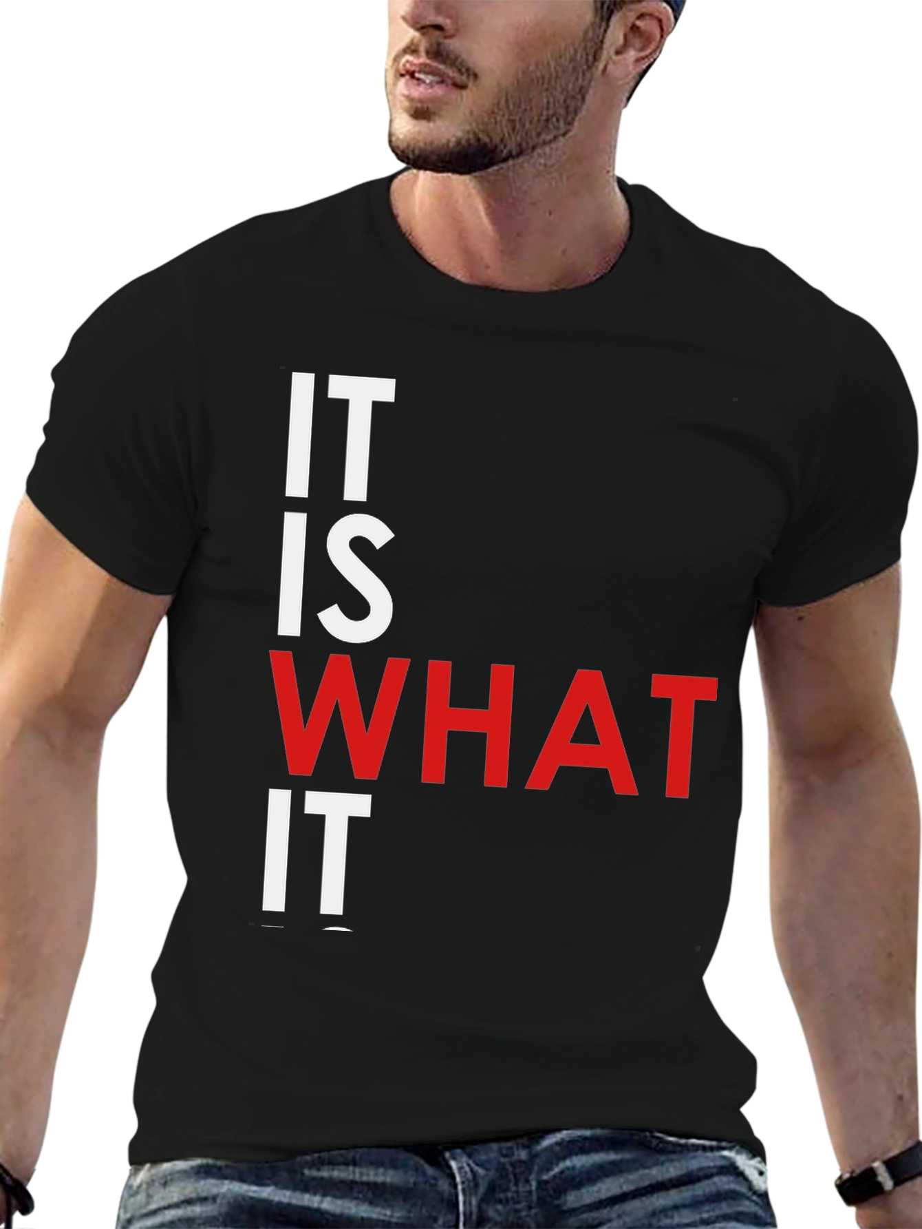 It Is What It Is Graphic Tee