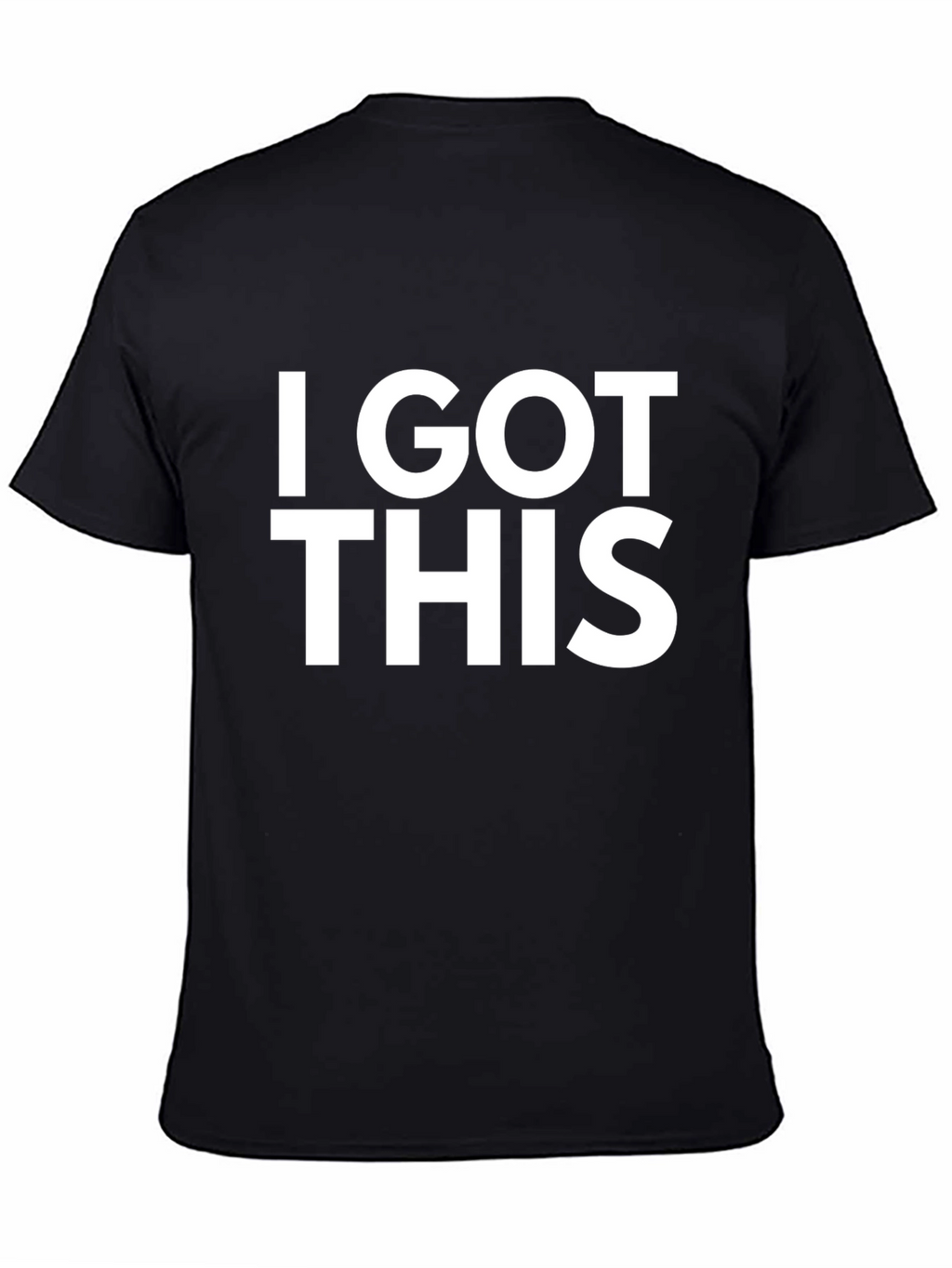 I Got This T-Shirt - Black Casual Tee