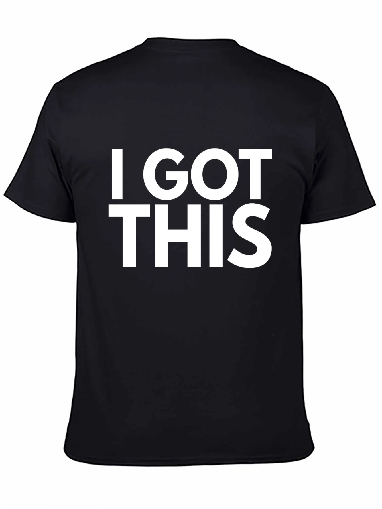 I Got This T-Shirt - Black Casual Tee