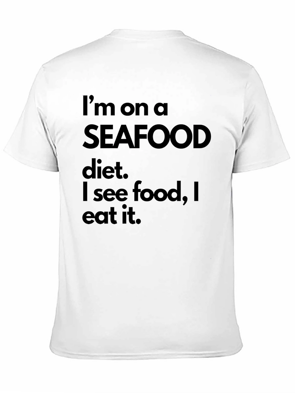 Seafood Diet Funny Graphic Tee