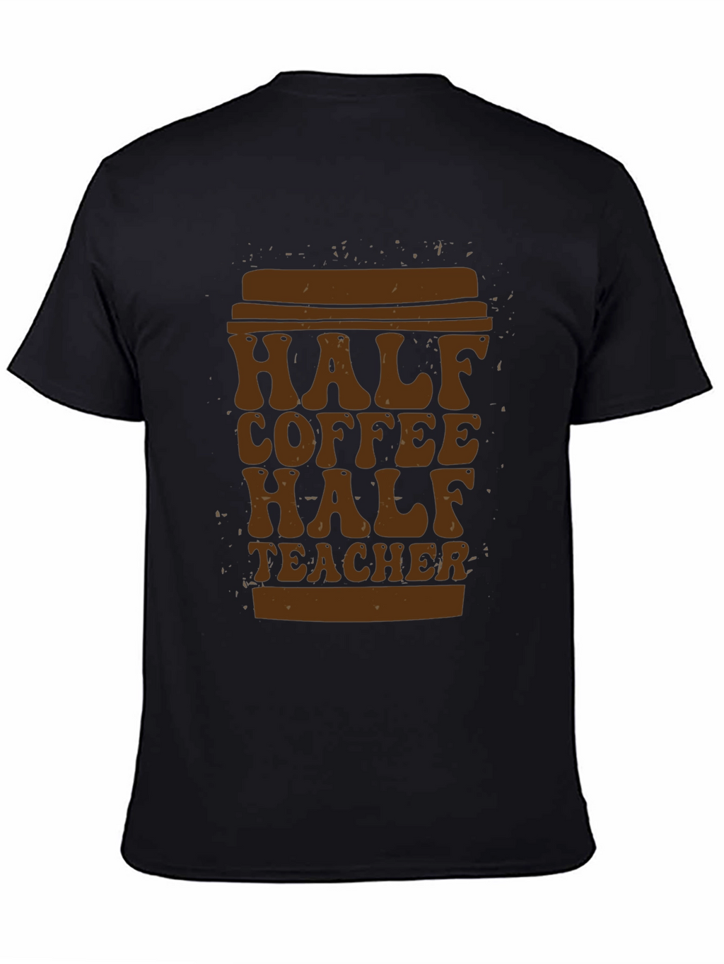 Half Coffee Half Teacher T-Shirt - Unique Graphic Tee