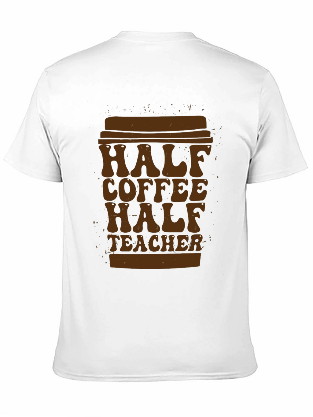 Half Coffee Half Teacher T-Shirt - Unique Graphic Tee