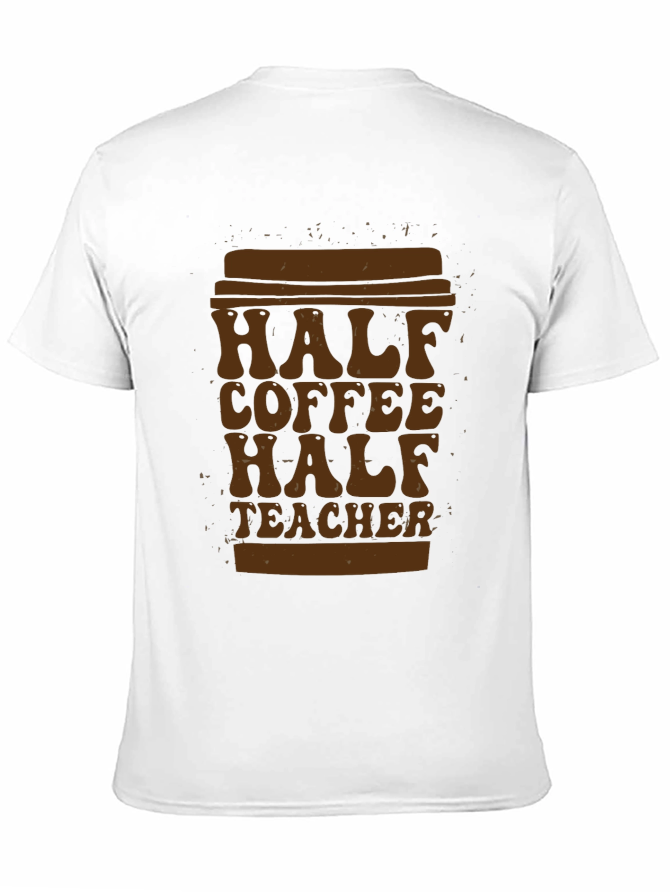 Half Coffee Half Teacher T-Shirt - Unique Graphic Tee