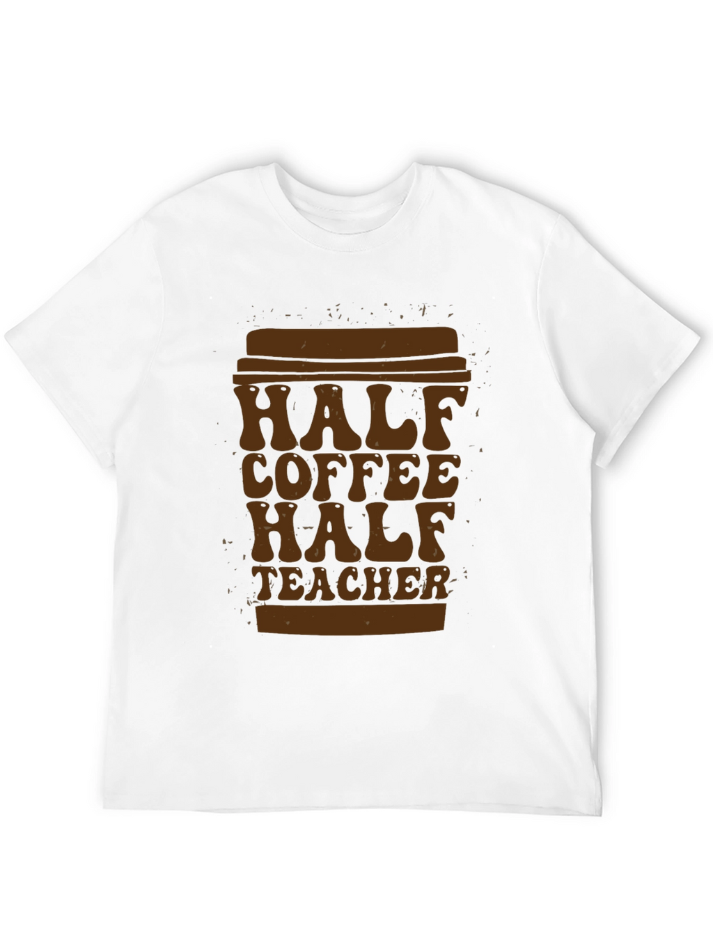 Half Coffee Half Teacher T-Shirt - Unique Graphic Tee