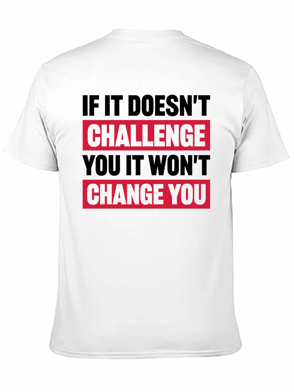 Motivational Graphic T-Shirt - Challenge Change