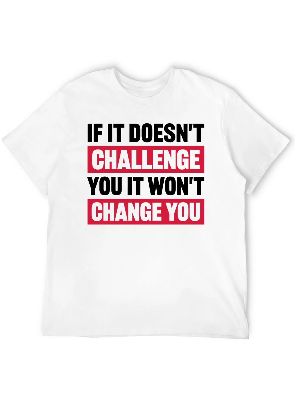 Motivational Graphic T-Shirt - Challenge Change