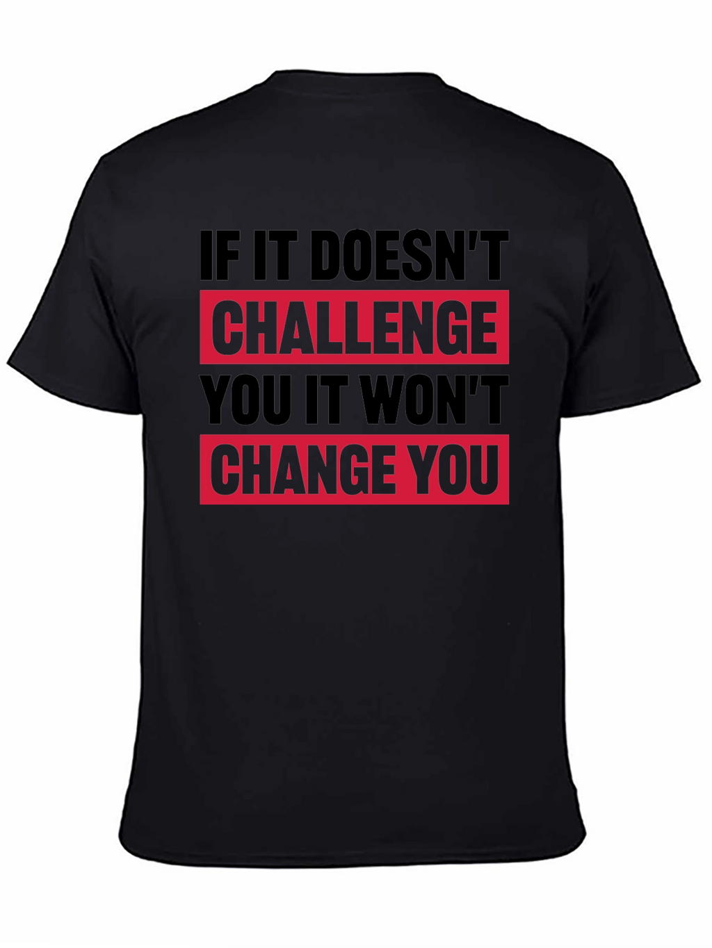 Motivational Graphic T-Shirt - Challenge Change