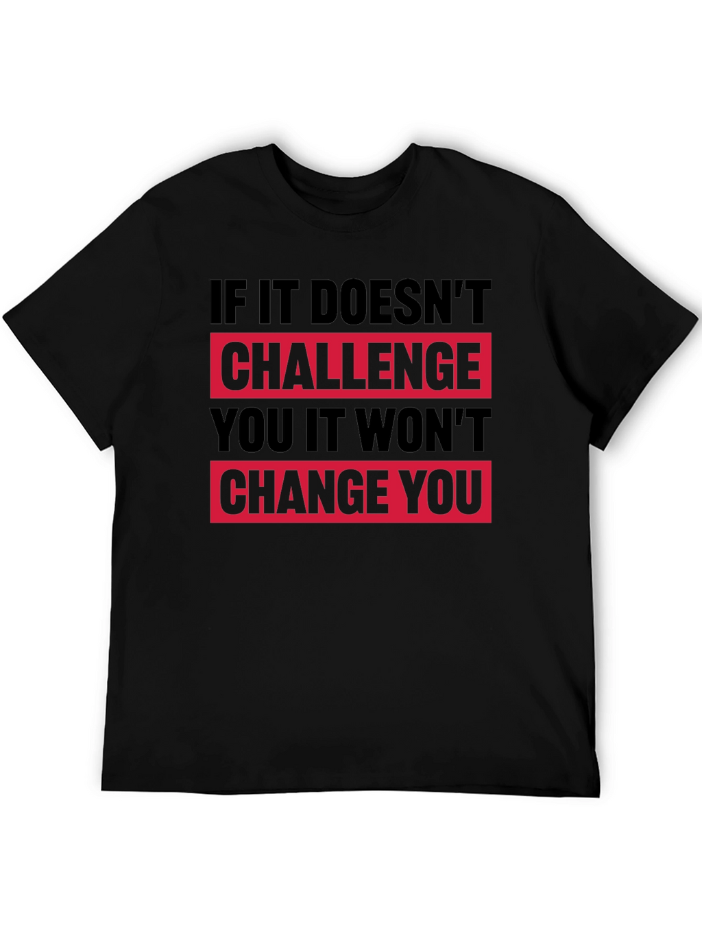 Motivational Graphic T-Shirt - Challenge Change