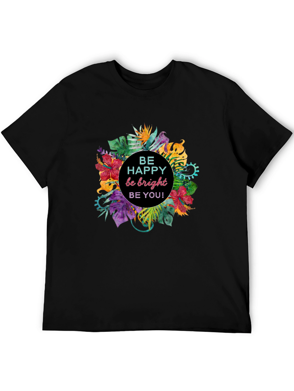 Be Happy Graphic T-Shirt