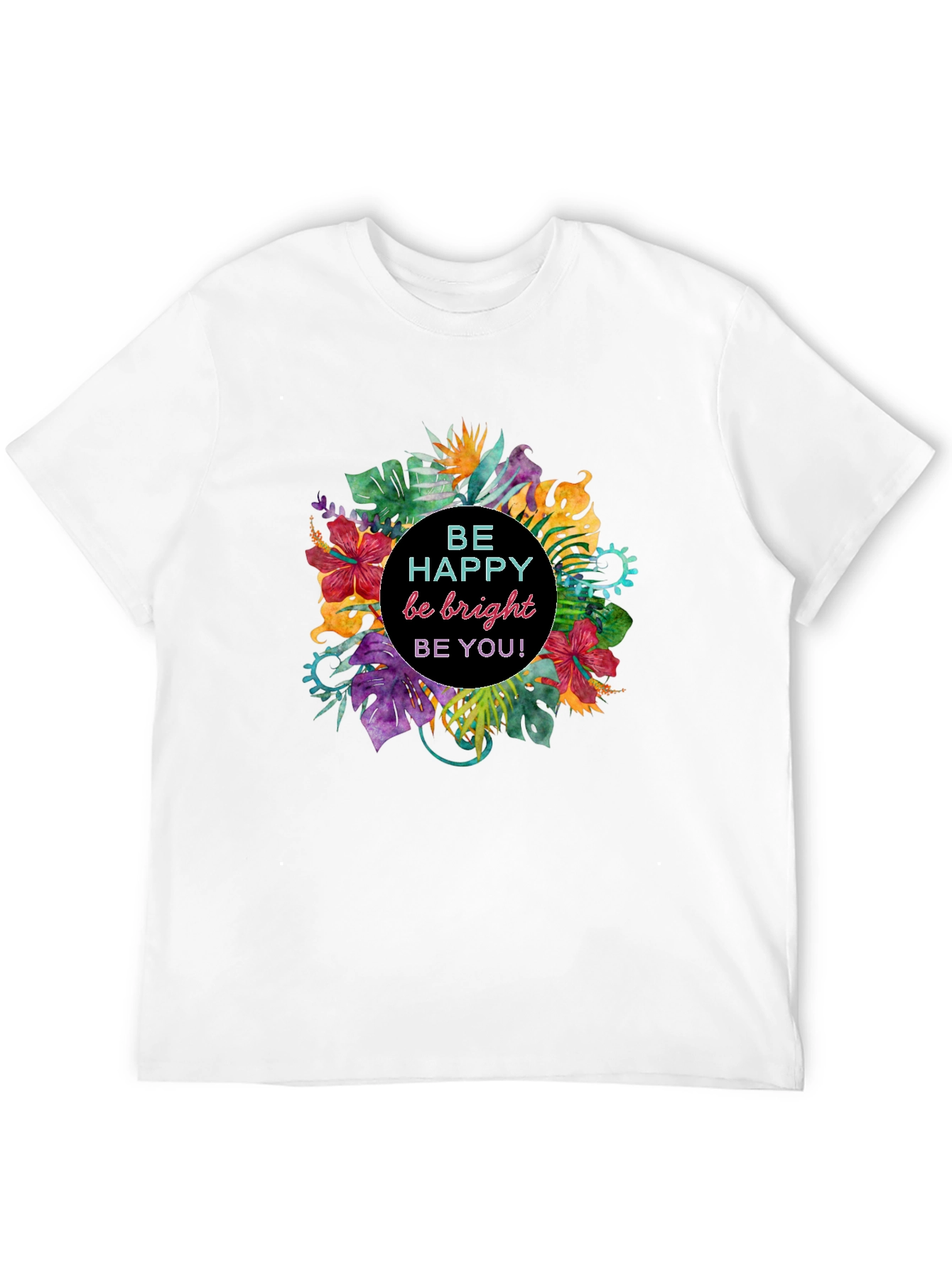 Be Happy Graphic T-Shirt