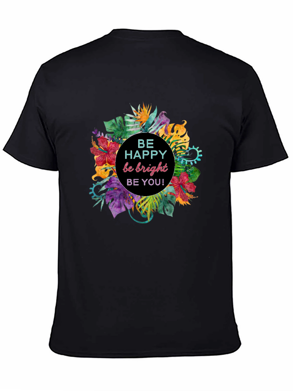 Be Happy Graphic T-Shirt