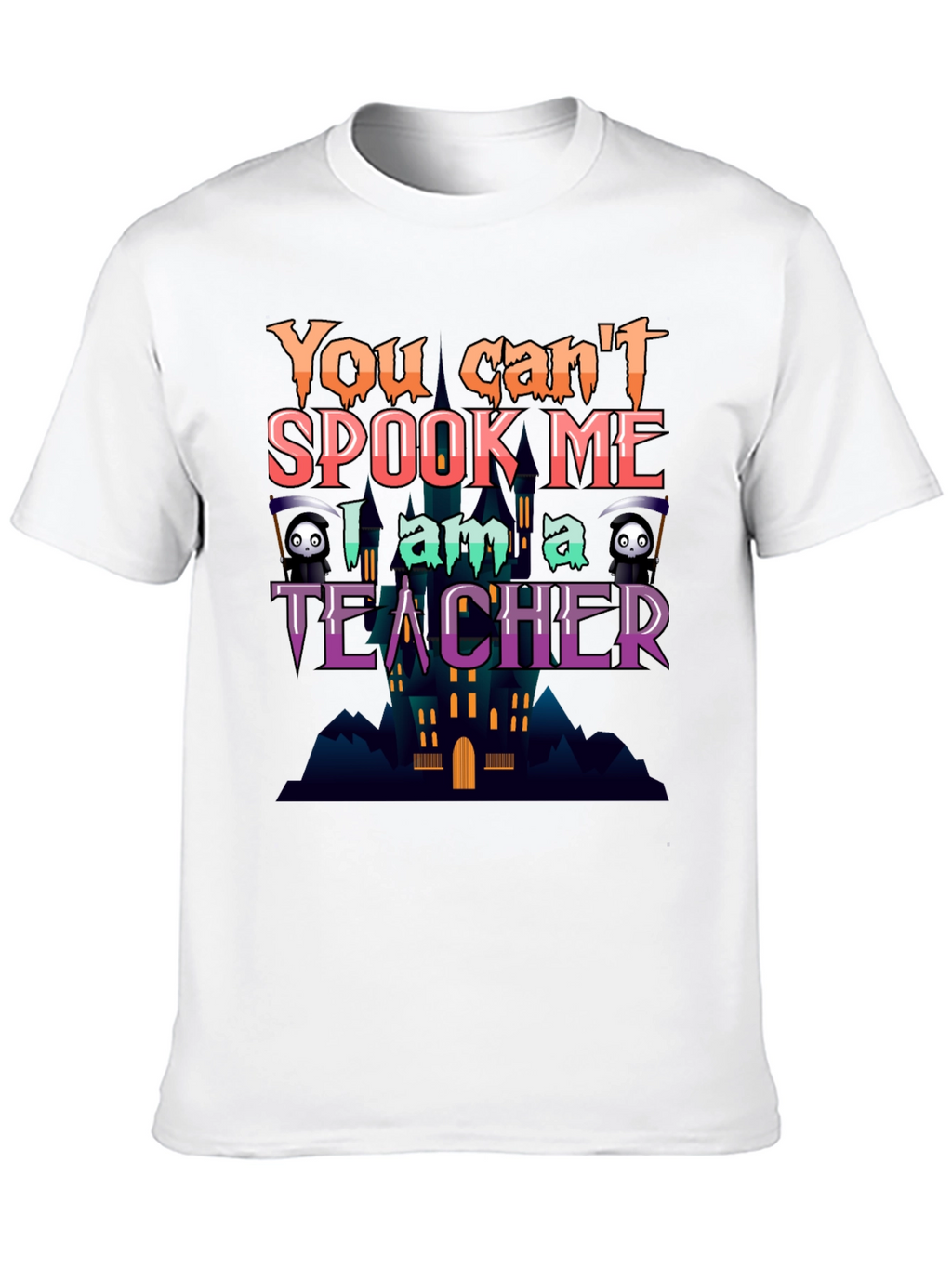You Cant Spook Me Teacher Halloween T-Shirt