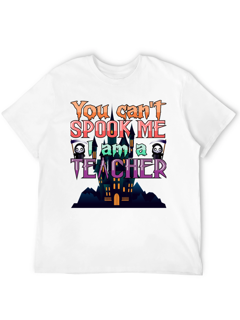 You Cant Spook Me Teacher Halloween T-Shirt