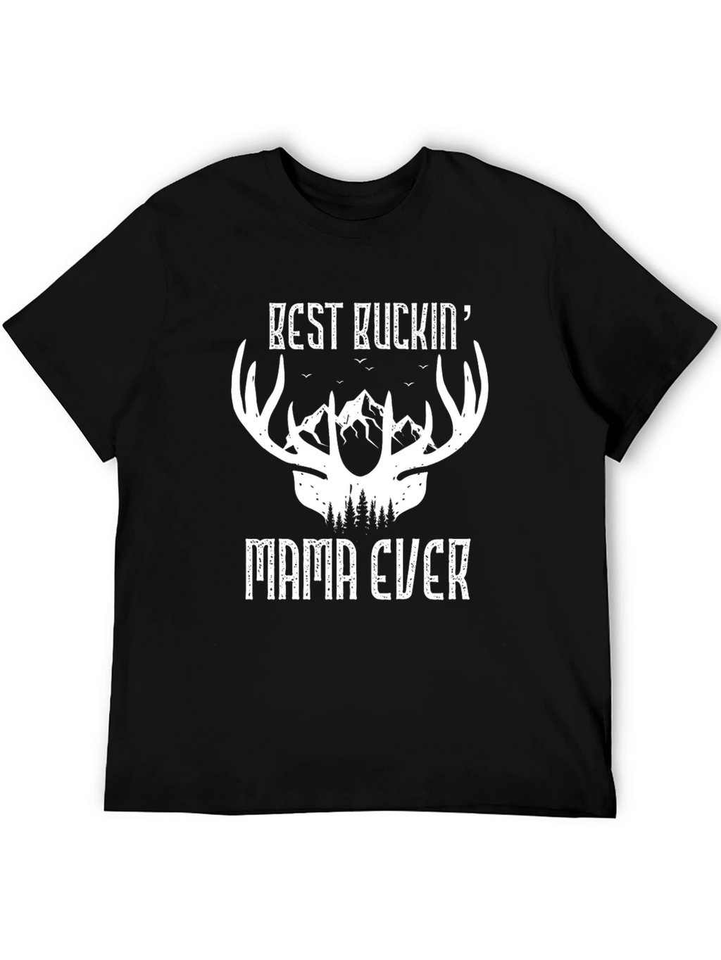 Best Buckin Mama Ever Graphic T-Shirt