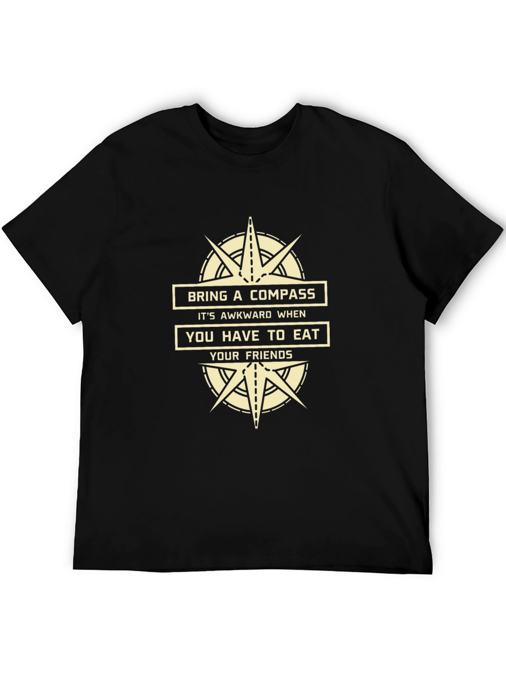 Bring a Compass Funny T-Shirt