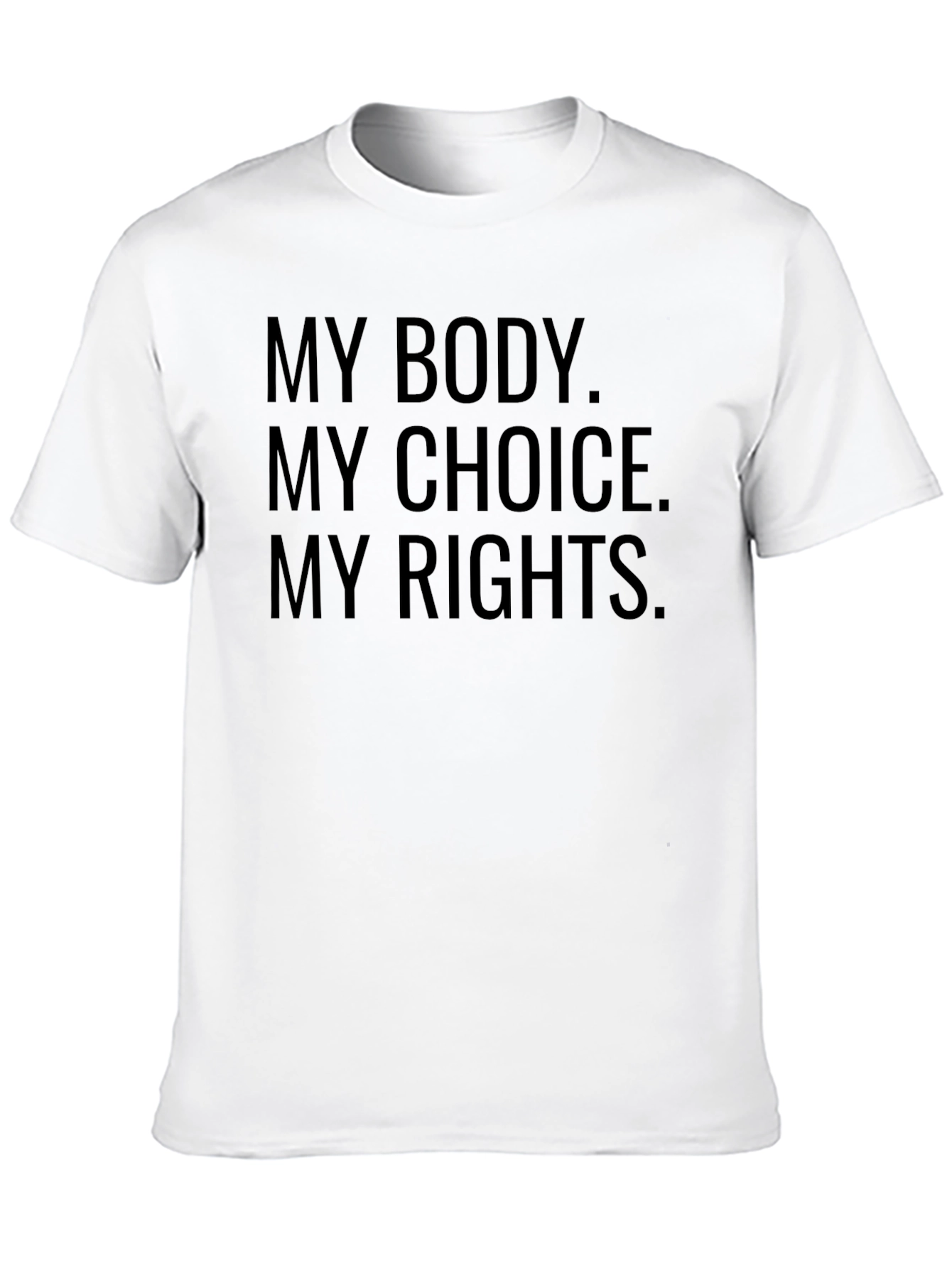 My Body My Choice My Rights T-Shirt