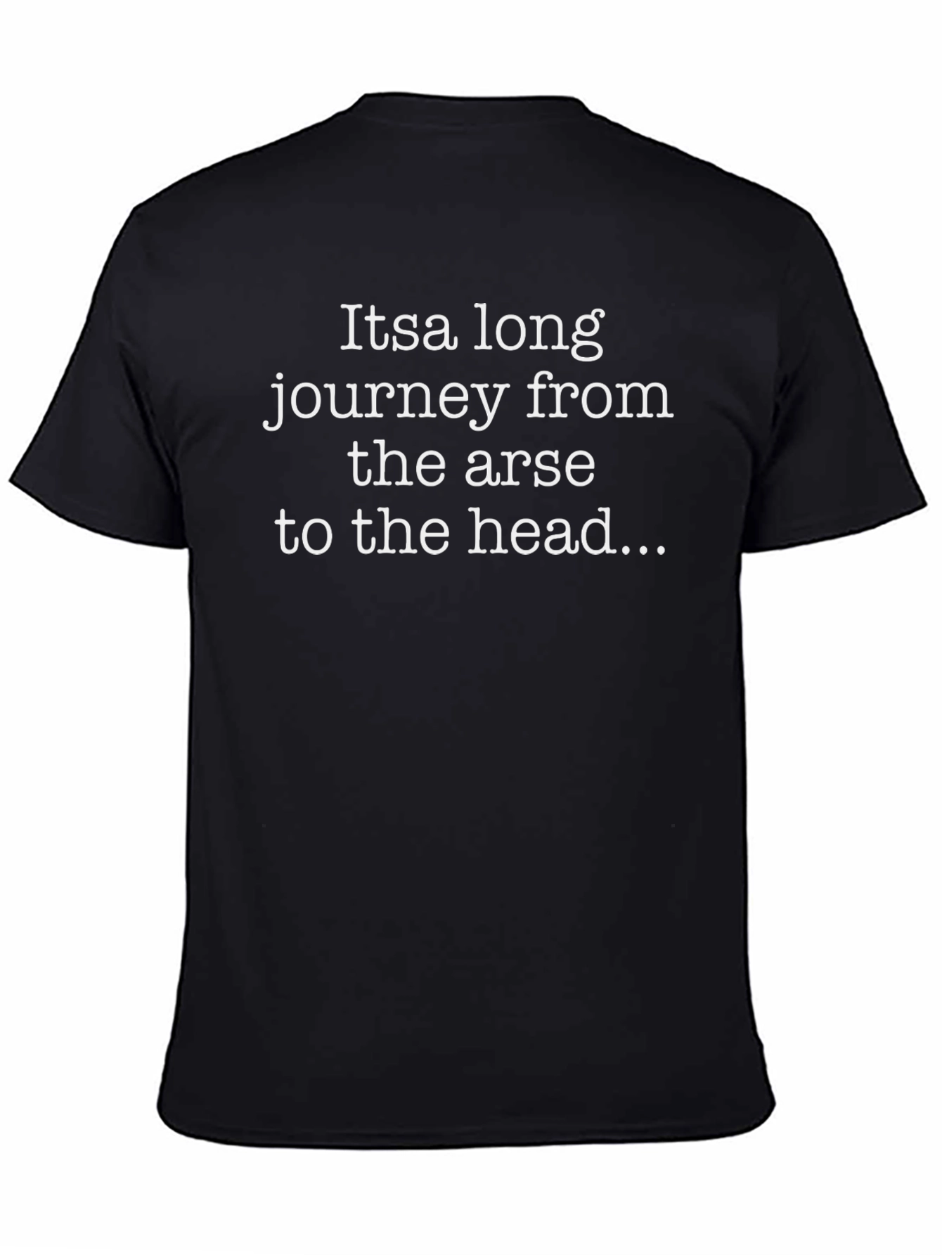Funny Slogan T-Shirt - Arse to Head Black Tee