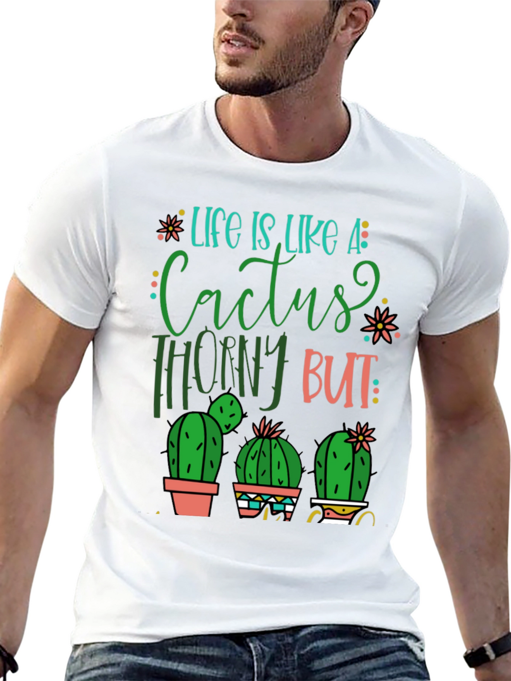 Life is Like a Cactus T-Shirt
