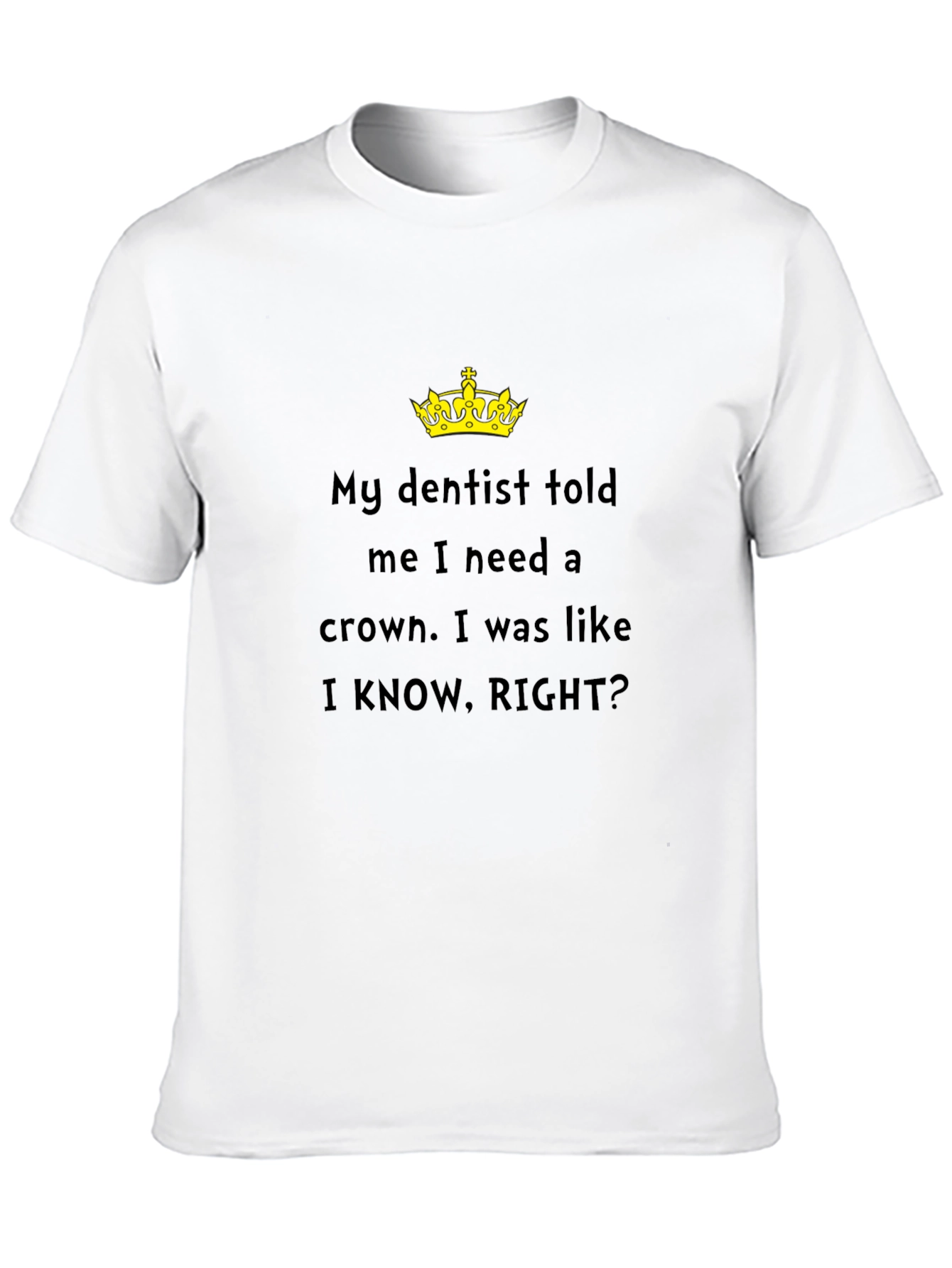 Funny Dentist Crown T-Shirt