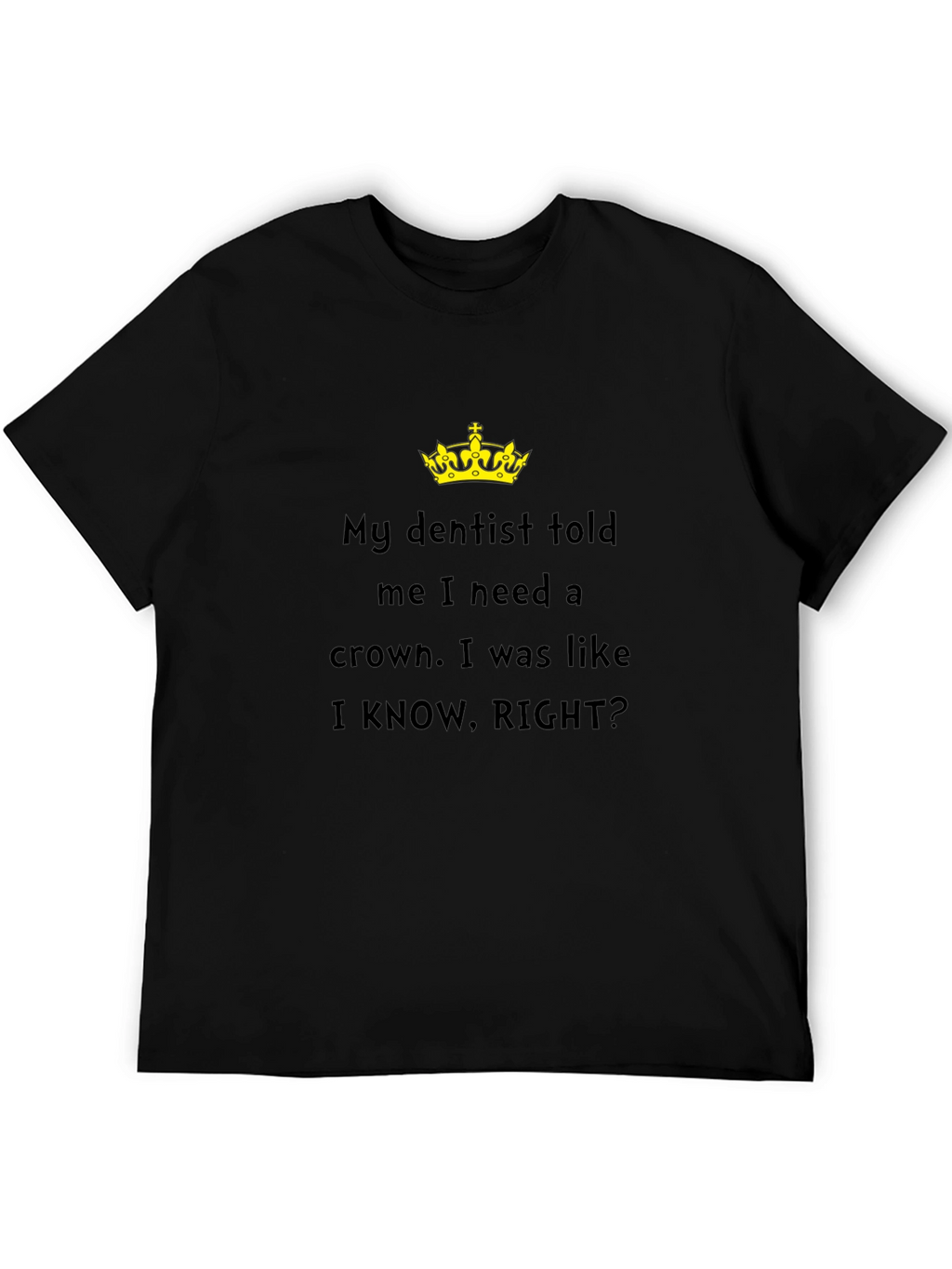 Funny Dentist Crown T-Shirt