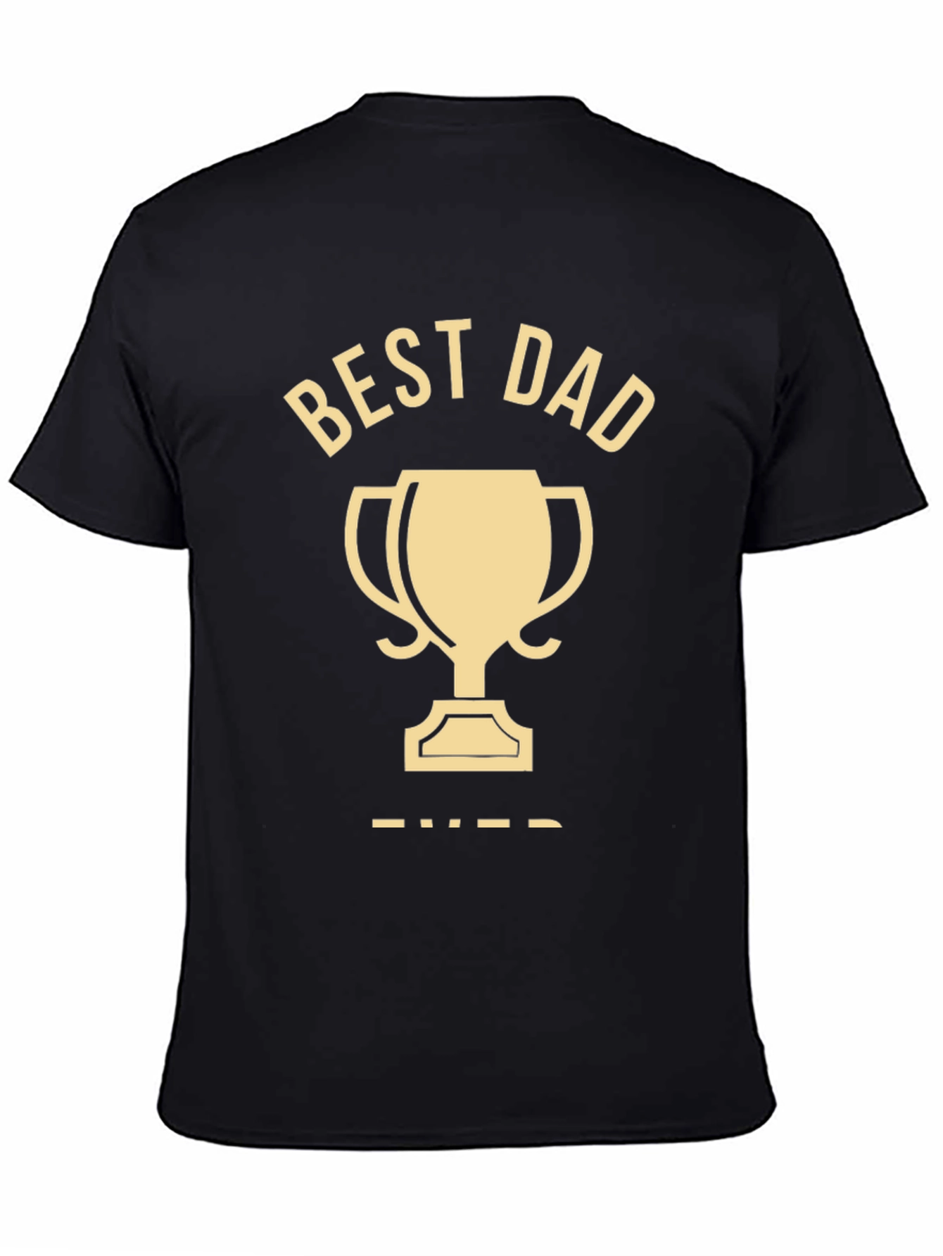 Best Dad Ever T-Shirt - Fathers Day Gift