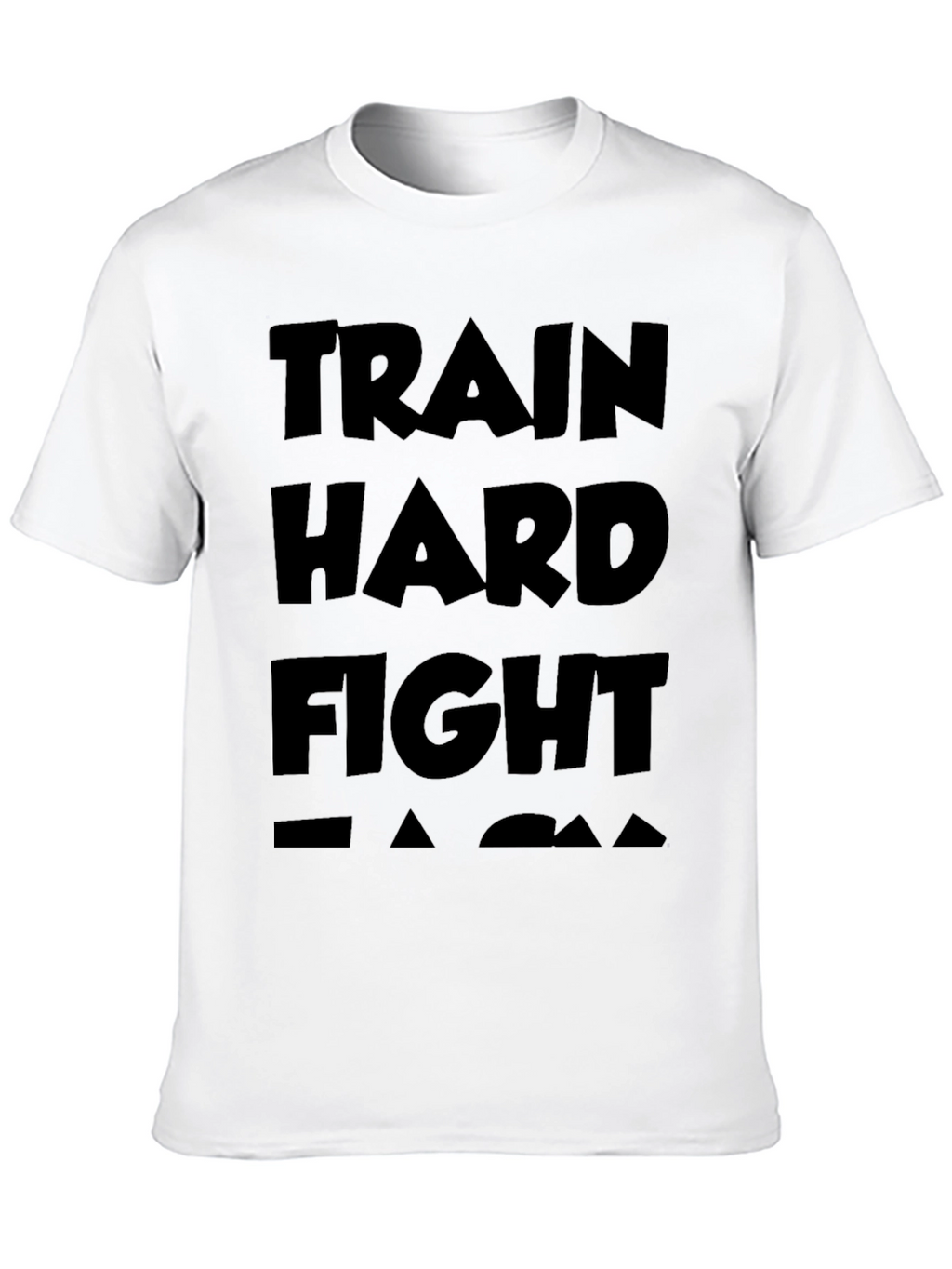 Train Hard Fight Easy Black T-Shirt