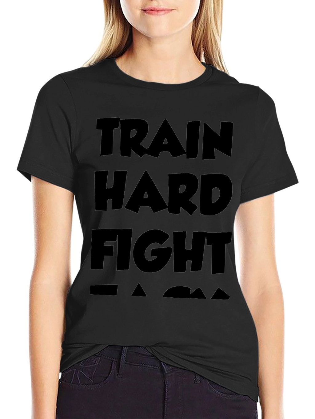 Train Hard Fight Easy Black T-Shirt