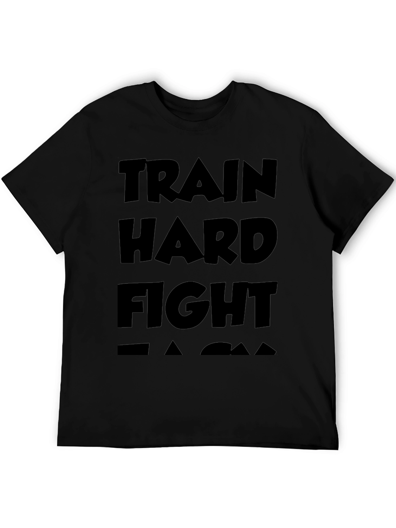 Train Hard Fight Easy Black T-Shirt
