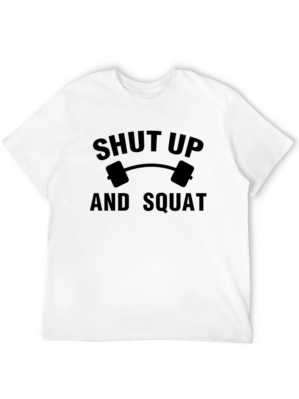 Shut Up And Squat Graphic Tee