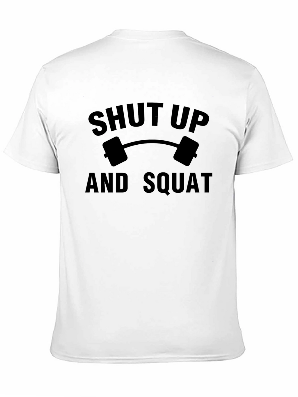 Shut Up And Squat Graphic Tee