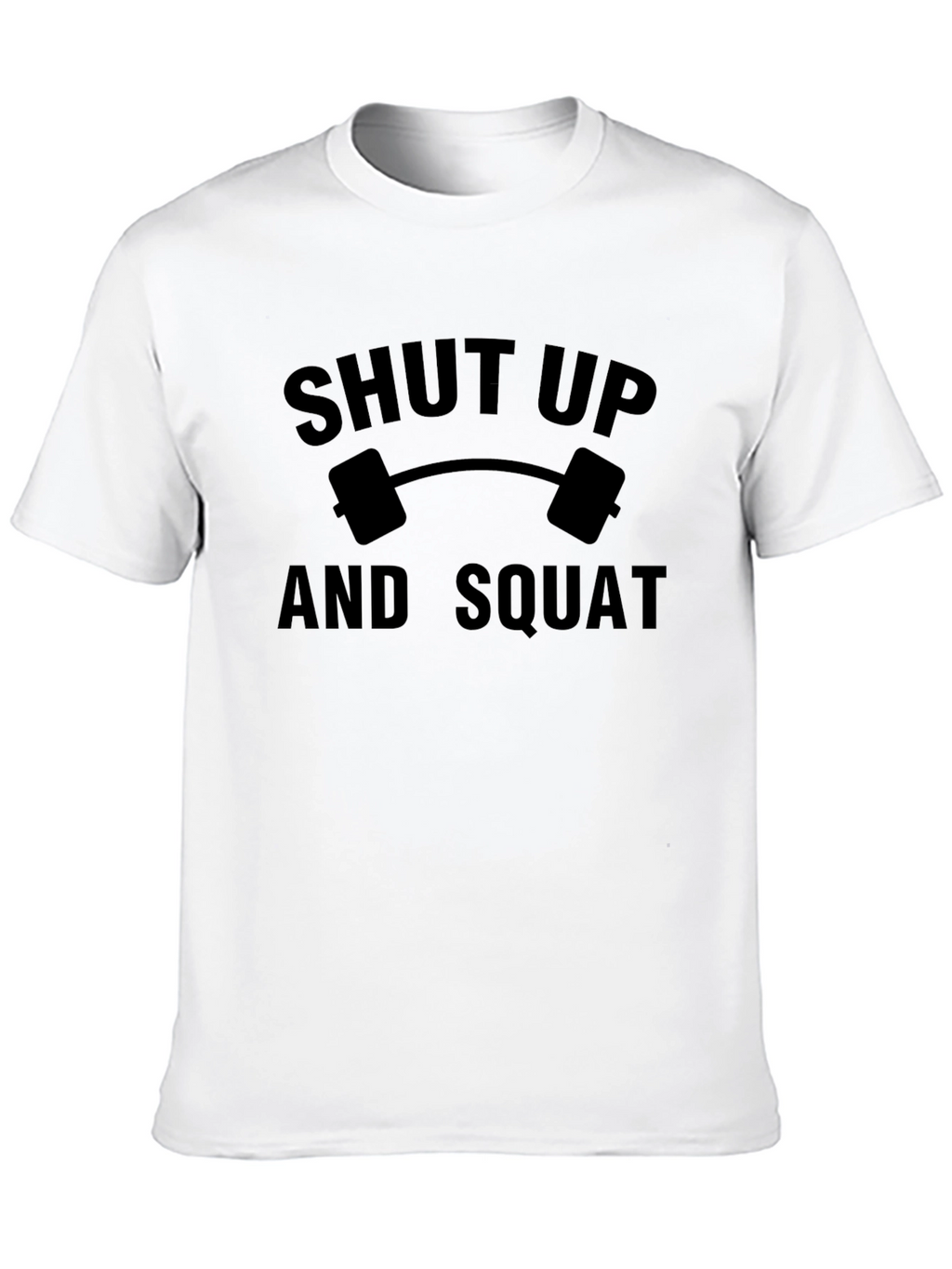 Shut Up And Squat Graphic Tee