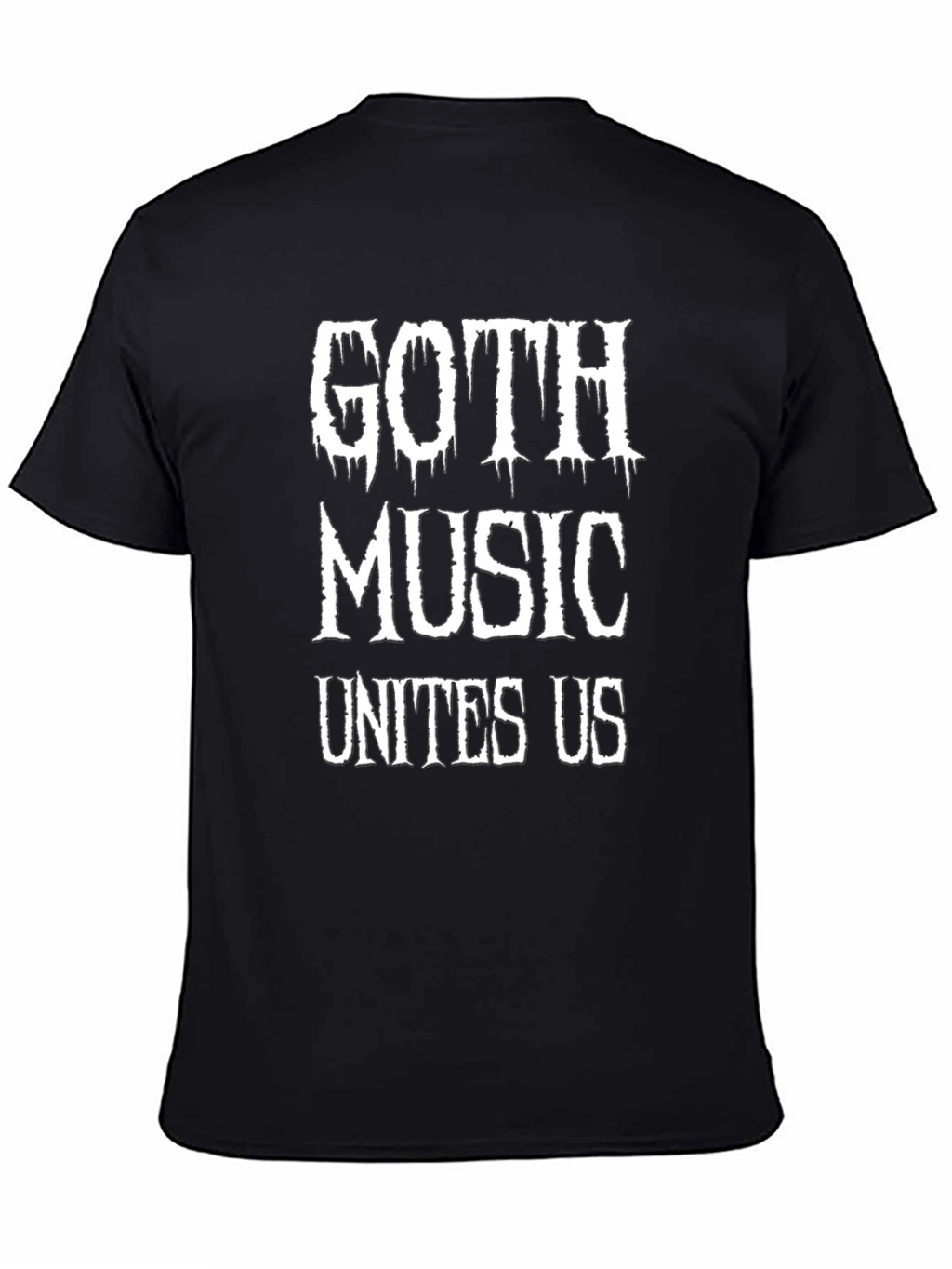 Goth Music Unites Us Black T-Shirt