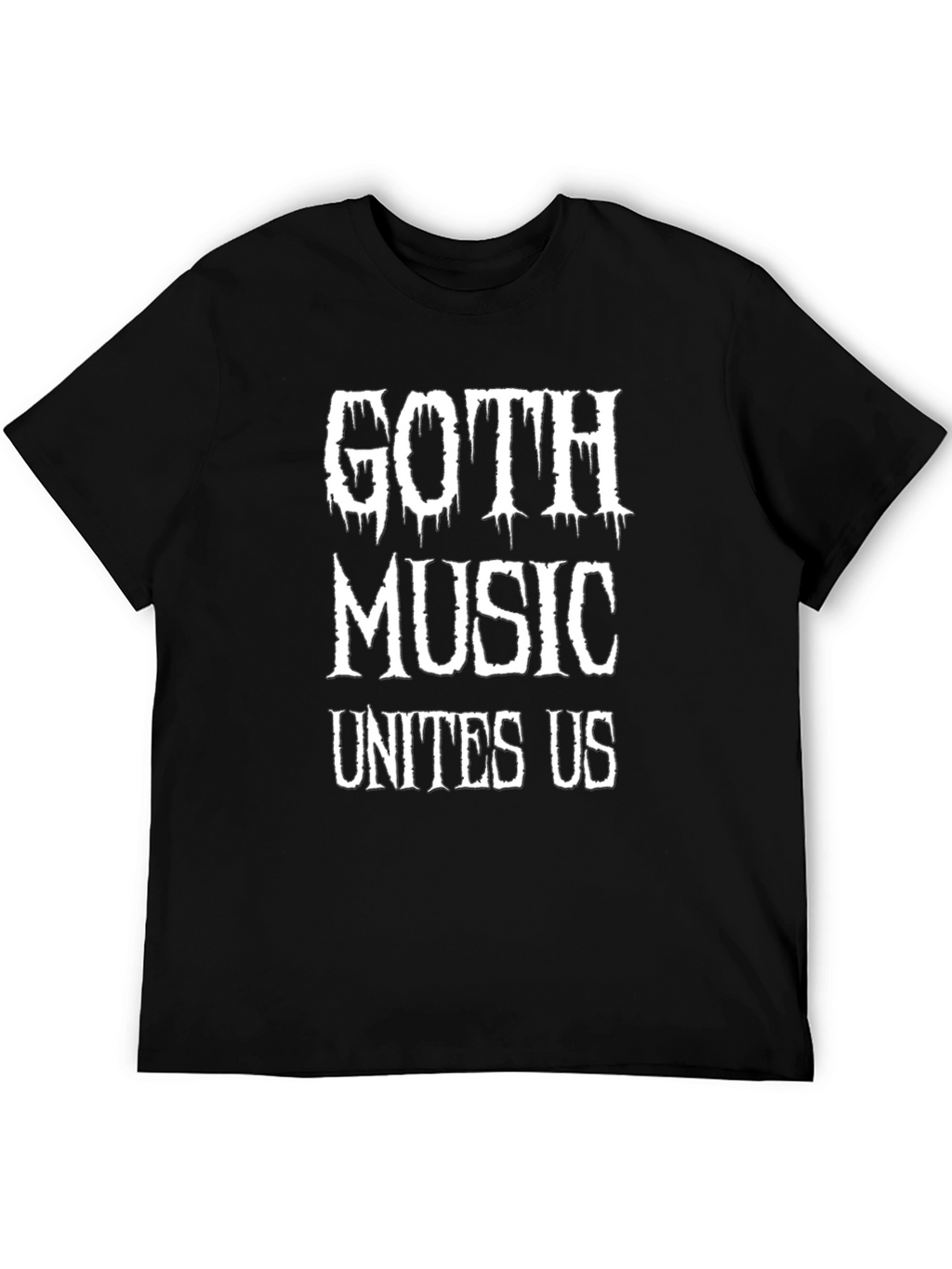 Goth Music Unites Us Black T-Shirt