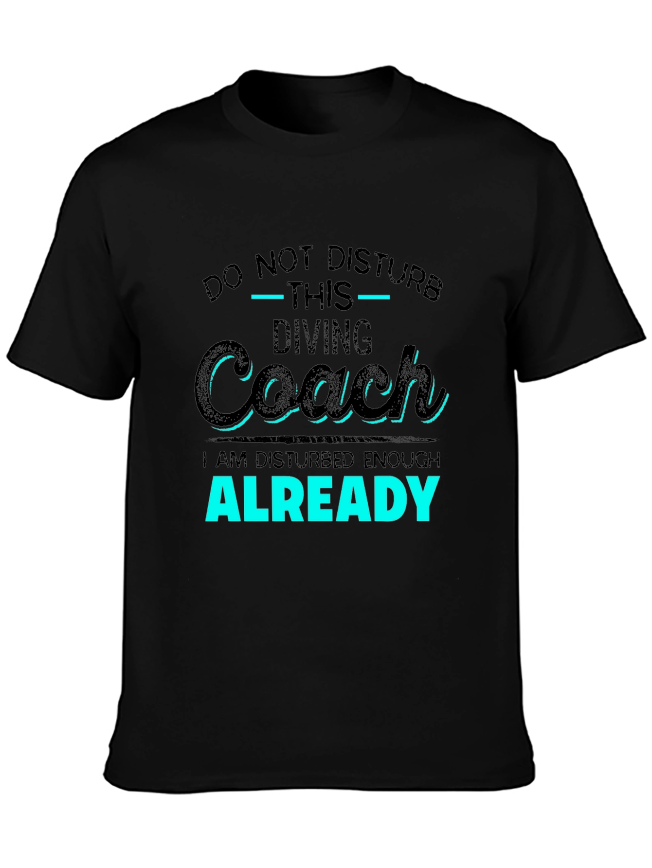 Diving Coach T-Shirt - Do Not Disturb