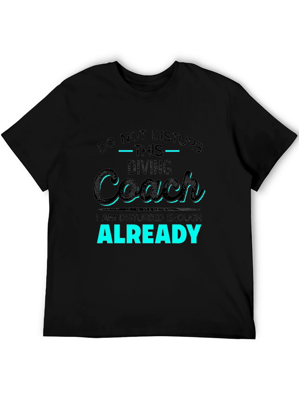 Diving Coach T-Shirt - Do Not Disturb