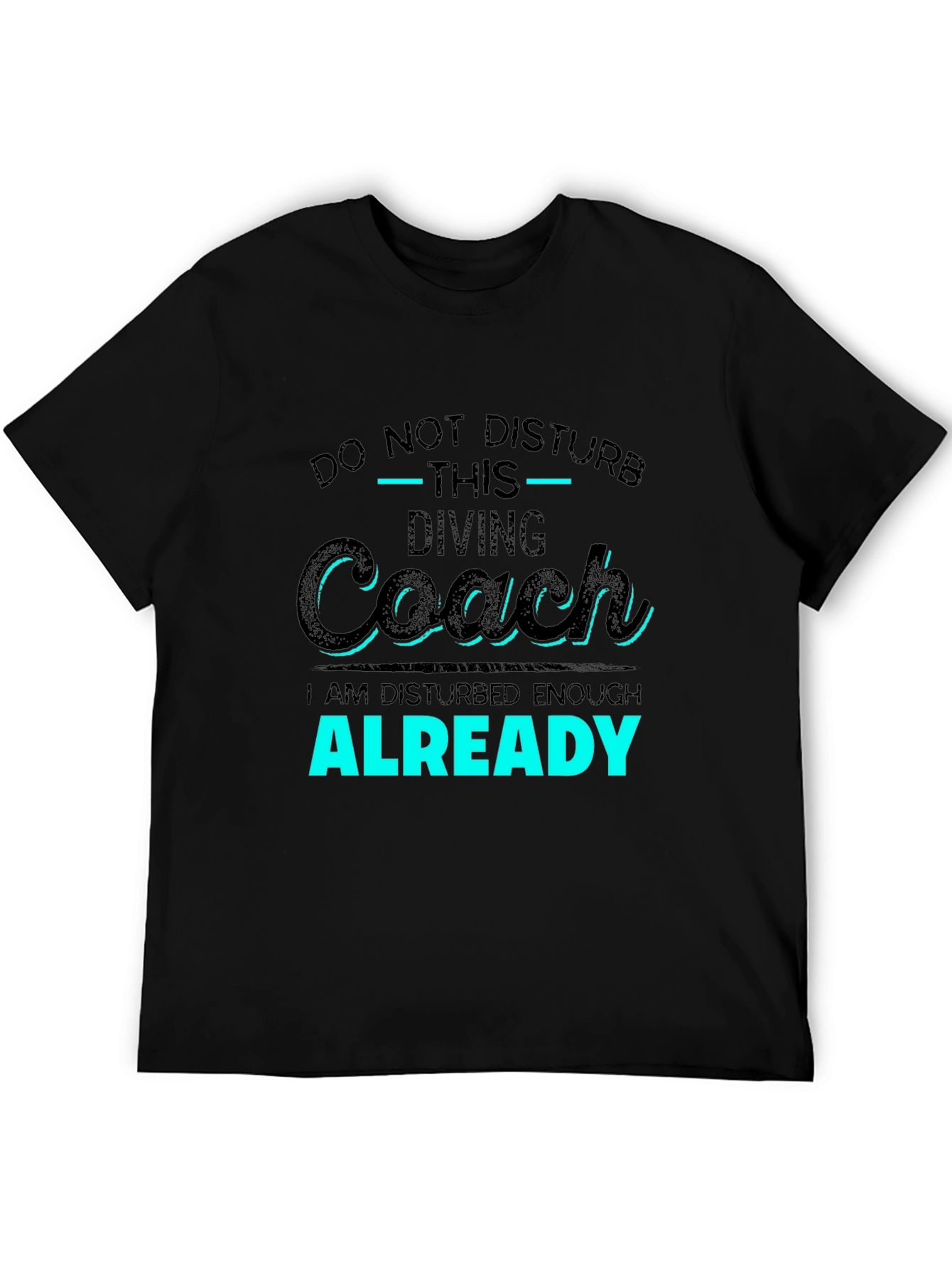 Diving Coach T-Shirt - Do Not Disturb