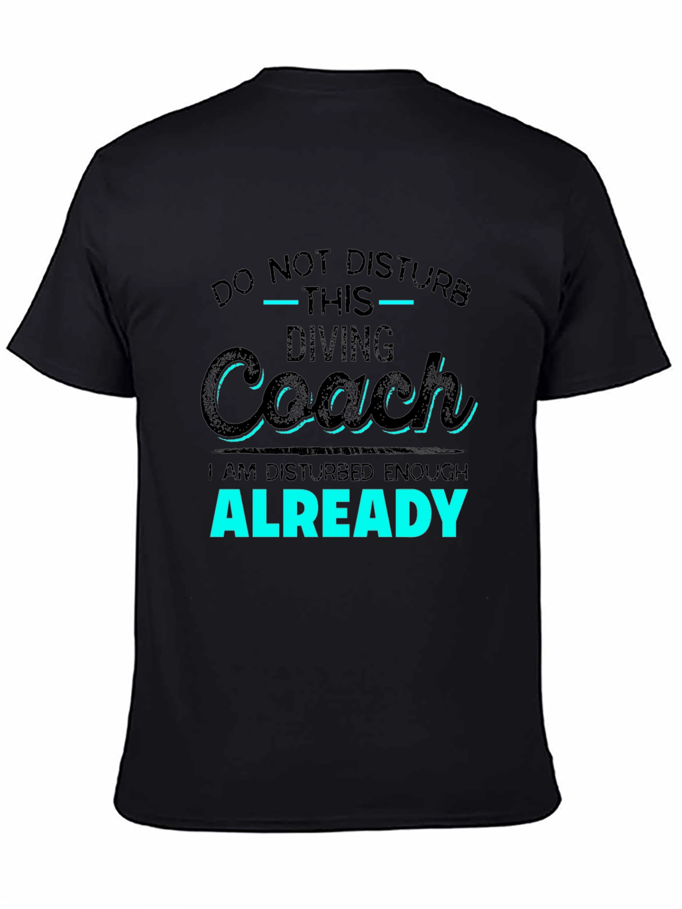 Diving Coach T-Shirt - Do Not Disturb