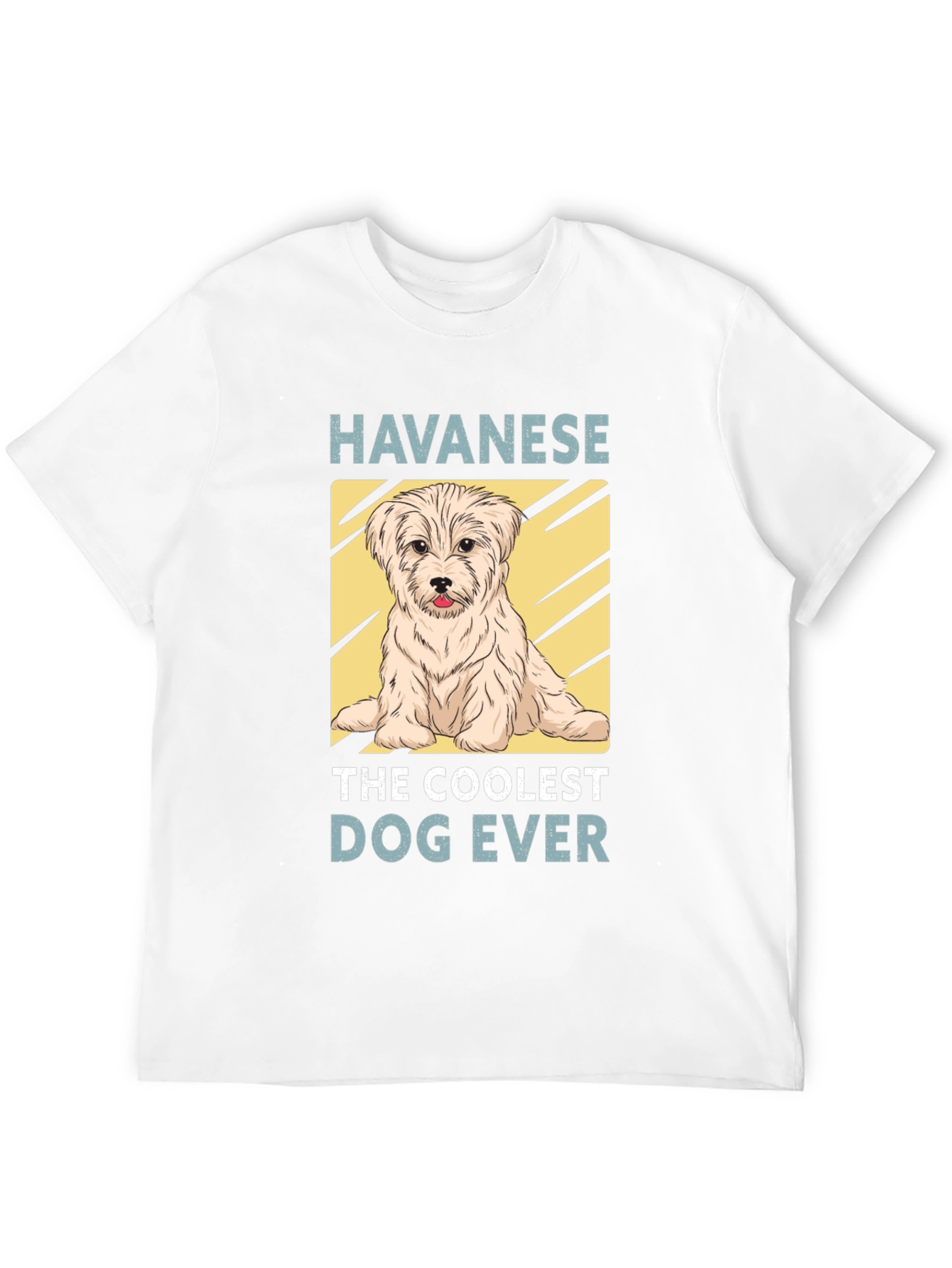 Havanese The Coolest Dog Ever T-Shirt