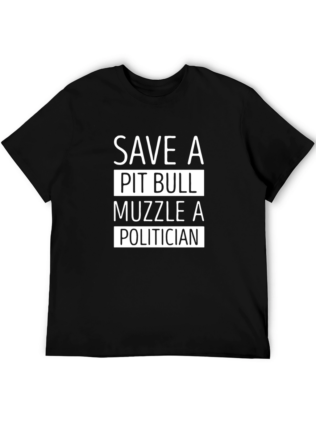 Save a Pit Bull T-Shirt - Muzzle a Politician