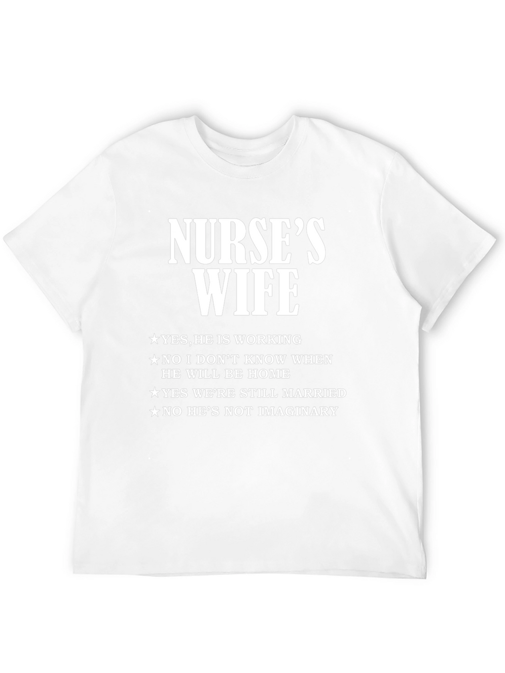 Nurses Wife Graphic T-Shirt - Novelty Tee