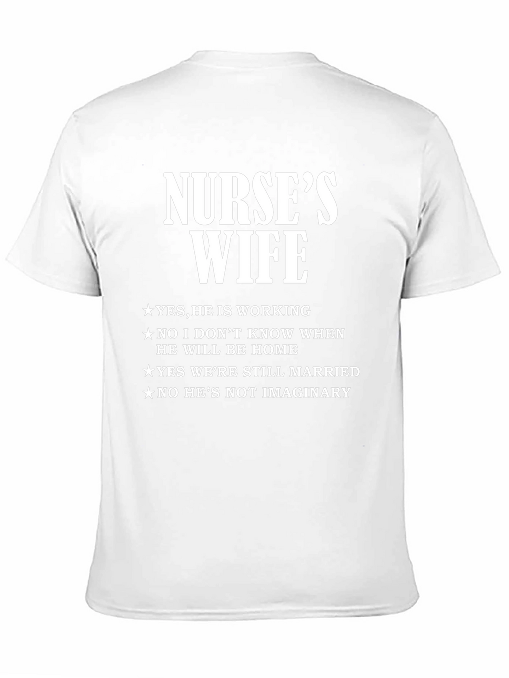 Nurses Wife Graphic T-Shirt - Novelty Tee