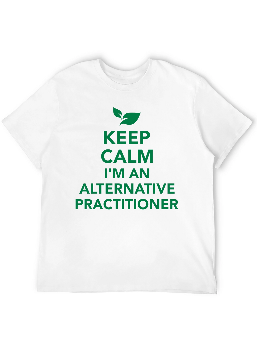 Keep Calm Alternative Practitioner Black Tee