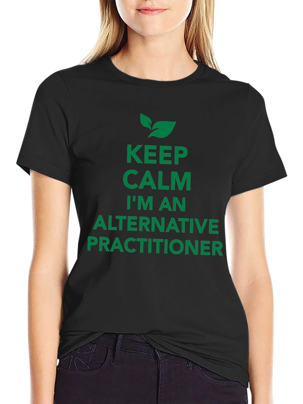Keep Calm Alternative Practitioner Black Tee